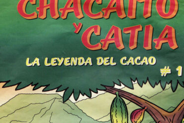 Chacaito y Catia: la leyenda del cacao #1